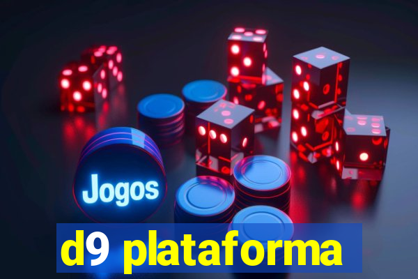 d9 plataforma